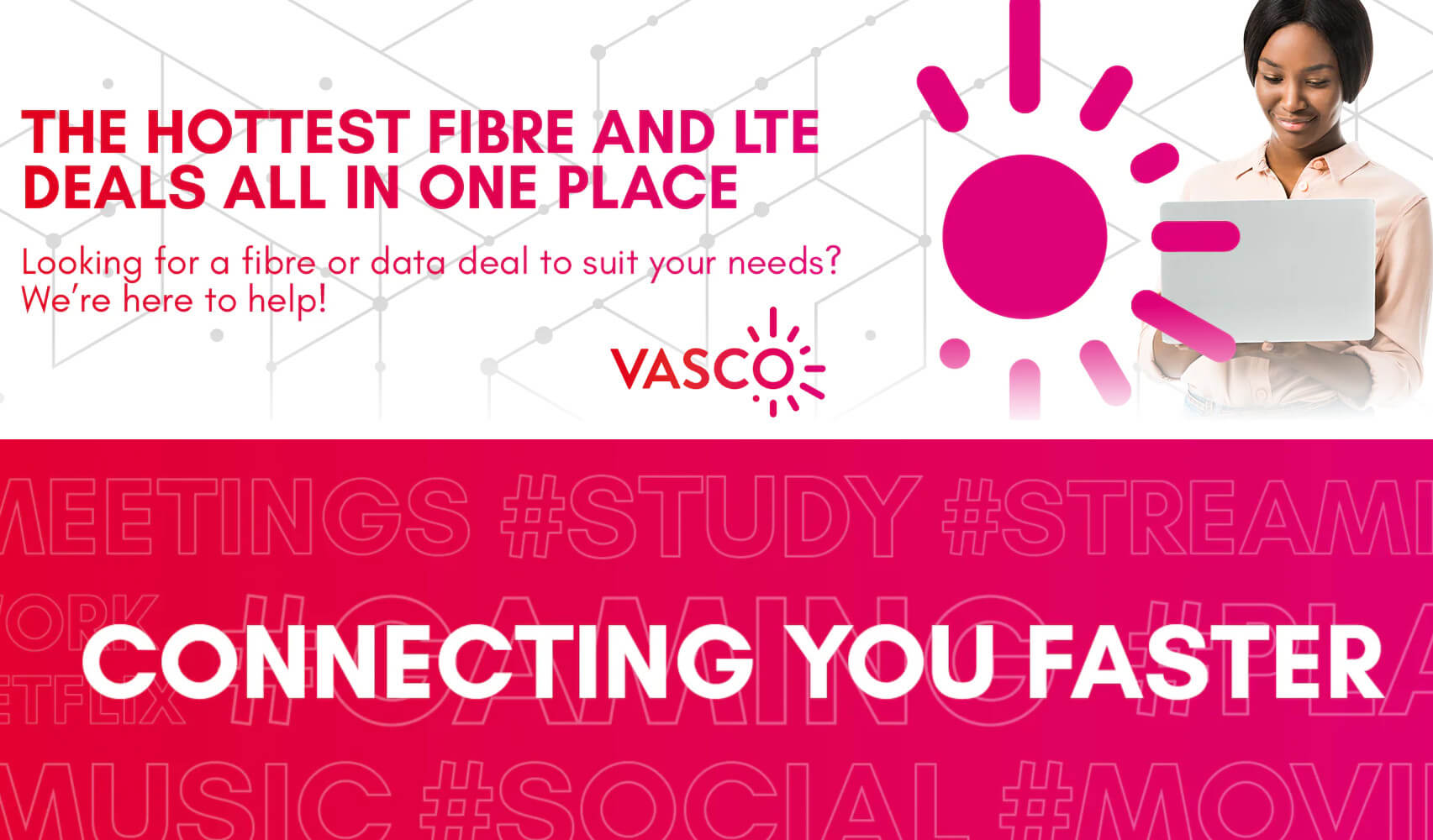 Why Choose Vasco Connect For Uncapped Fibre and Fast LTE?